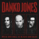 Album-Cover von Danko Jones’ „Rock And Roll Is Black And Blue“ (2012).
